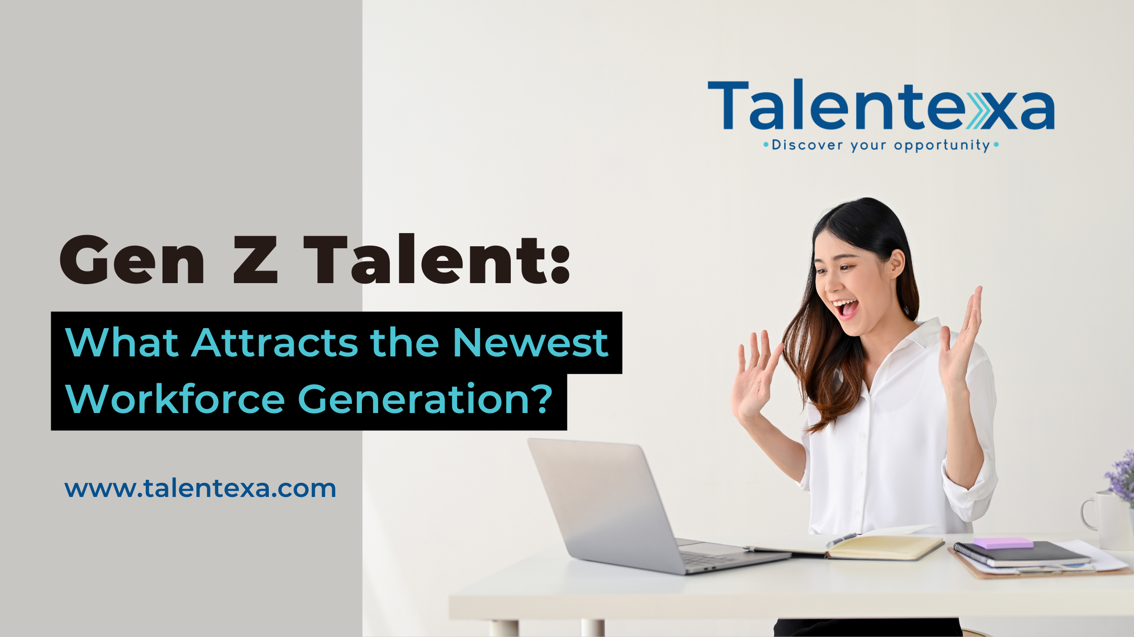 What Attracts the Newest Workforce Generation?